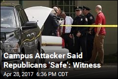 Campus Attacker Said Republicans &#39;Safe&#39;: Witness