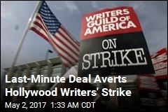 Last-Minute Deal Averts Hollywood Writers&#39; Strike