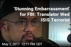 FBI Translator Snuck Off to Wed ISIS Terrorist: Report
