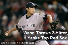 Wang Throws 2-Hitter, Yanks Top Red Sox