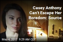Casey Anthony &#39;Bored&#39; With Her &#39;Pointless&#39; Life: Source