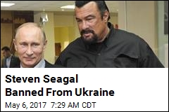 Steven Seagal Banned From Ukraine