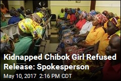 Kidnapped Chibok Girl Refused Release: Spokesperson