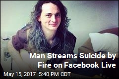 Streaming Live on Facebook, Man Fatally Sets Himself Aflame