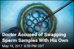 Doc Accused of Swapping Sperm Samples With His Own