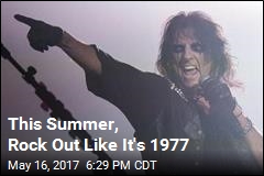 This Summer, Rock Out Like It&#39;s 1977
