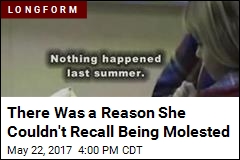 There Was a Reason Why She Couldn&#39;t Recall Being Molested