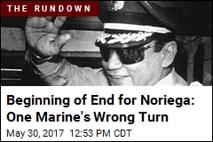 Beginning of End for Noriega: One Marine&#39;s Wrong Turn