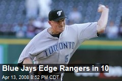Blue Jays Edge Rangers in 10