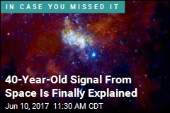 40-Year-Old Signal From Space Is Finally Explained