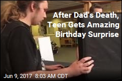After Dad&#39;s Death, Teen Gets Amazing Birthday Surprise