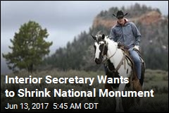Zinke Wants to Shrink Bears Ears National Monument