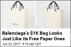 Balenciaga &#39;Trolls&#39; Clients With $1K Version of Its Paper Bag
