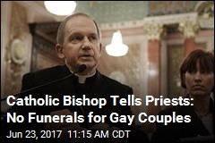 Catholic Bishop Tells Priests: No Funerals for Gay Couples