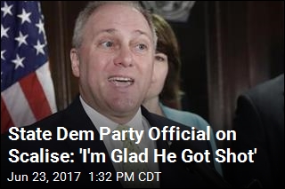 State Dem Party Official on Scalise: &#39;I&#39;m Glad He Got Shot&#39;
