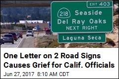 One Letter on 2 Road Signs Causes Grief for Calif. Officials