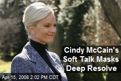 Cindy McCain's Soft Talk Masks Deep Resolve