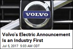 Volvo&#39;s Electric Announcement Is an Industry First