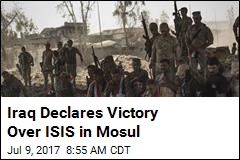 Iraq Declares Victory Over ISIS in Mosul