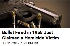 Bullet Fired in 1958 Just Claimed a Homicide Victim