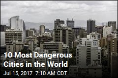 10 Most Dangerous Cities in the World