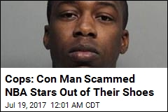 Cops: Con Man Scammed NBA Stars Out of Their Shoes