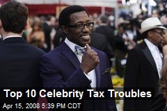 Top 10 Celebrity Tax Troubles
