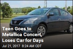 Teen Goes to Metallica Concert, Loses Car for Days