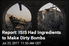 Report: ISIS Had Ingredients to Make Dirty Bombs
