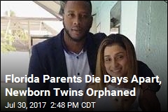 Florida Parents Die Days Apart, Newborn Twins Orphaned
