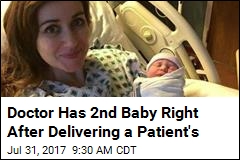 Doctor Delivers Patient&#39;s Baby, Then Has Her Own