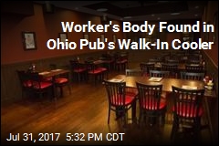 Worker&#39;s Body Found in Ohio Pub&#39;s Walk-In Cooler