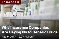 Why Insurance Companies Are Saying No to Generic Drugs