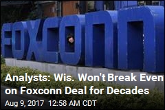 Wisconsin Might Take 25 Years to Break Even on Foxconn Deal