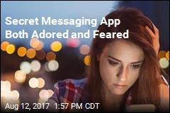 Secret Messaging App Both Adored and Feared