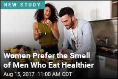 Women Prefer the Smell of Men Who Eat Healthier
