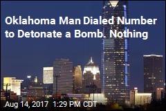 Oklahoma Man Dialed Number to Detonate a Bomb. Nothing
