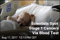 Scientists Spot Stage 1 Cancers Via Blood Test