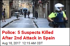 5 Suspects Shot Dead After Barcelona Attack