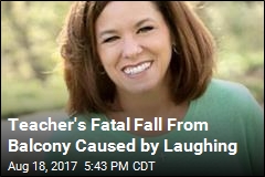 Teacher Laughs Too Hard, Falls to Death From Balcony