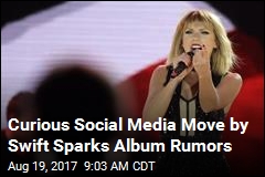 Rumors of New Album Fly After Swift Deletes All Social Media