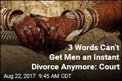 Sorry, Men: India Outlaws Instant Divorce