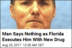 Florida Executes Man With New Drug