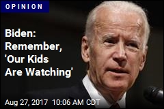 Biden: Remember, &#39;Our Kids Are Watching&#39;