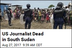 American Reporter Killed in South Sudan Fighting