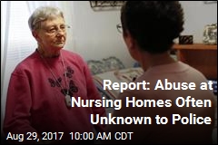 Report: Abuse at Nursing Homes Often Unknown to Police