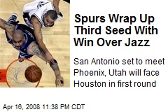Spurs Wrap Up Third Seed With Win Over Jazz