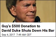 Guy&#39;s $500 Donation to David Duke Shuts Down His Bar