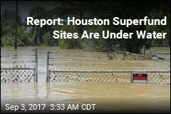 Report: Houston Superfund Sites Are Under Water
