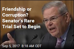 Friendship or Corruption? Senator&#39;s Rare Trial Set to Begin